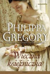 Philippa Gregory - Wieczna Ksiezniczka 